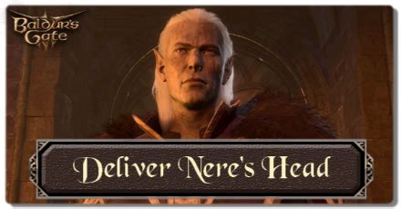 defeating nere|how to defeat nere bg3.